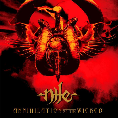 NILE - ANNIHILATION OF THE WICKEDNILE - ANNIHILATION OF THE WICKED.jpg